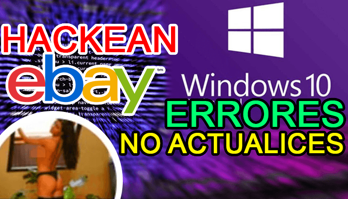 ebay cambiar logo mujer desnuda windows 10 actualizaciones errores ultima version